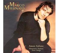 Missinato, Marco - Amore Italiano - Romantic Italian Love Songs (US Import)