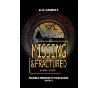 Missing & Fractured: 5 (Marissa Ambrose Witness)