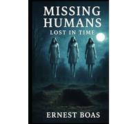 Missing Humans: Lost in Time