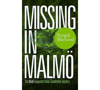 Missing in Malmö: The Third Inspector Anita Sundstrom Mystery: 3