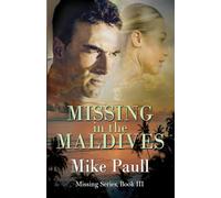 MISSING in the MALDIVES: Missing Series, Book III