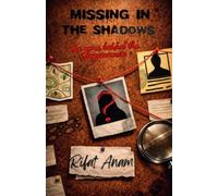 Missing In The Shadows: The game behind the disappearances (BFF Detective Series)