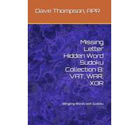 Missing Letter Hidden Word Sudoku Collection 8: VAT, WAR, XOR: Mingling Words with Sudoku