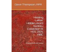 Missing Letter Hidden Word Sudoku Collection 9: YES, ZEN, ABC: Mingling Words with Sudoku