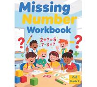 Missing Number Workbook: Addition, Subtraction, and Number Sense for Grade 2