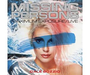 Missing Persons / Bozzio, Dale - Maximum Exposure/Live