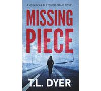 Missing Piece: A heart-in-mouth private investigation mystery (Hoskins & Fletcher)