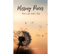 Missing Pieces: Poems on Life, Death & Grief