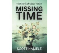 Missing Time: The Secret of Cedar Hollow