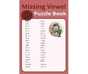 Missing Vowel Puzzle Book: Crack the Code, Fill the Gaps - 100 Brain-Bending Word Challenges, 6 x 9 inch