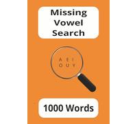 Missing Vowel search: Challenge your mind with this engaging collection of 25 Missing Vowel Puzzles.