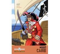Missió Carib: 2 (Agència Kronos: tu decideixes la història)