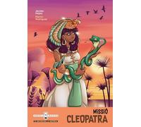 Missió Cleopatra: 7 (Agència Kronos tu decideixes la història)
