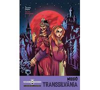 Missio Transsilvania - Agencia Kronos: 6 (Agència Kronos: tu decideixes la història)