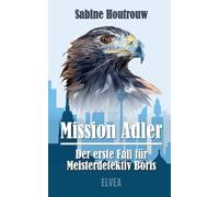 Mission Adler - Der erste Fall für Meisterdetektiv Boris