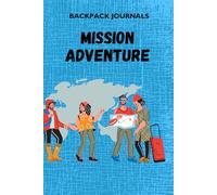 Mission Adventure: A devotional memoir of your short term mission trip