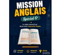 Mission Anglais - Spécial 6e: Le cahier interactif qui donne envie d'apprendre l'anglais