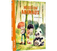 MISSION ANIMAUX - SOS BÉBÉS PANDAS: 03 (Pas à pas)