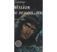 Mission Au-dessous De Zéro (ebook)