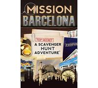 Mission Barcelona: A Scavenger Hunt Adventure: (Travel Book For Kids) [Idioma Inglés]