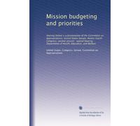 Mission budgeting and priorities: Hearing before a subcommittee of the Committee on Appropriations, United States Senate, Ninety-fourth Congress, ... Department of Health, Education, and Welfare
