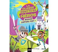 Mission château fort !: Un livre-jeu pour apprendre en s'amusant pour les enfants de 7/8 ans: 1