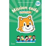 Mission code CM1 Scratch Jr: Initiation à la programmation