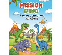 MISSION DINO: À toi de donner vie aux géants!