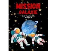 Mission Galaxie: Dein Weltraum Malbuch