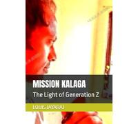 MISSION KALAGA: The Light of Generation Z