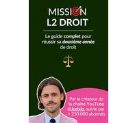 Mission L2 Droit: Le guide complet pour réussir sa deuxième année de droit