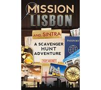 Mission Lisbon (and Sintra): A Scavenger Hunt Adventure - Travel Guide for Kids