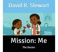 Mission: Me: The Doctor