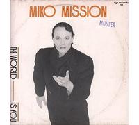 Mission, Miko - The world is you - The world....(instr.)