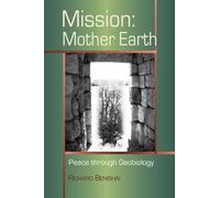 Mission: Mother Earth: Peace Through Geobiology
