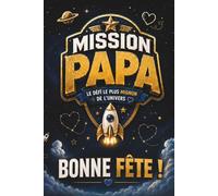 Mission PAPA: le Défi le Plus Mignon de l'Univers - Spécial fête des Pères - Cadeau à personnaliser par votre enfant