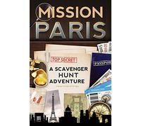Mission Paris: A Scavenger Hunt Adventure (Travel Book For Kids) [Idioma Inglés]