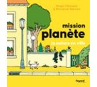 Mission Planète Vol.5 La Nature En Ville (ebook)