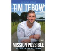 Mission Possible: Go Create a Life That Counts