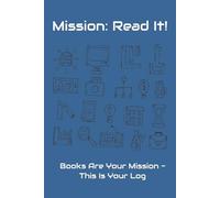 Mission: Read It!: Reading book journal | books are fun | children reading log | encourage love of books | fun boys book log | 100 pages