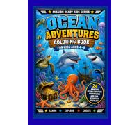 Mission Ready Kids Series: Ocean Adventures Coloring Book for Kids Ages 4-8