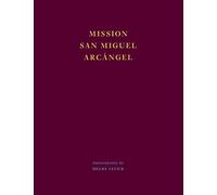 Mission San Miguel Arcangel /anglais