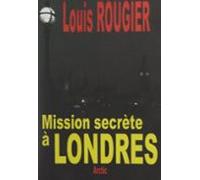 Mission Secrète À Londres (ebook)