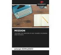 MISSION: TEACHING THE CREATION OF ADIL YAQUBOV IN GENERAL HIGH SCHOOLS