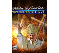 Mission to America: Pope Benedict XVI