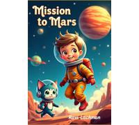 Mission to Mars (Children's Book collection of 3 books)