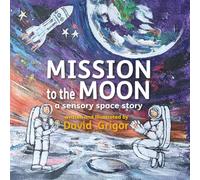 Mission to the Moon: a sensory space story