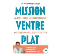 Mission ventre plat: La méthode microbiotique nutritionnelle et sportive: 31555