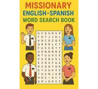 Missionary English-Spanish Word Search Book: Fun Puzzles to Practice Both Languages, Build Your Vocabulary While You Play, Improve Language Skills with 55 Engaging Puzzles