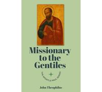 Missionary to the Gentiles (The Apostle Paul)